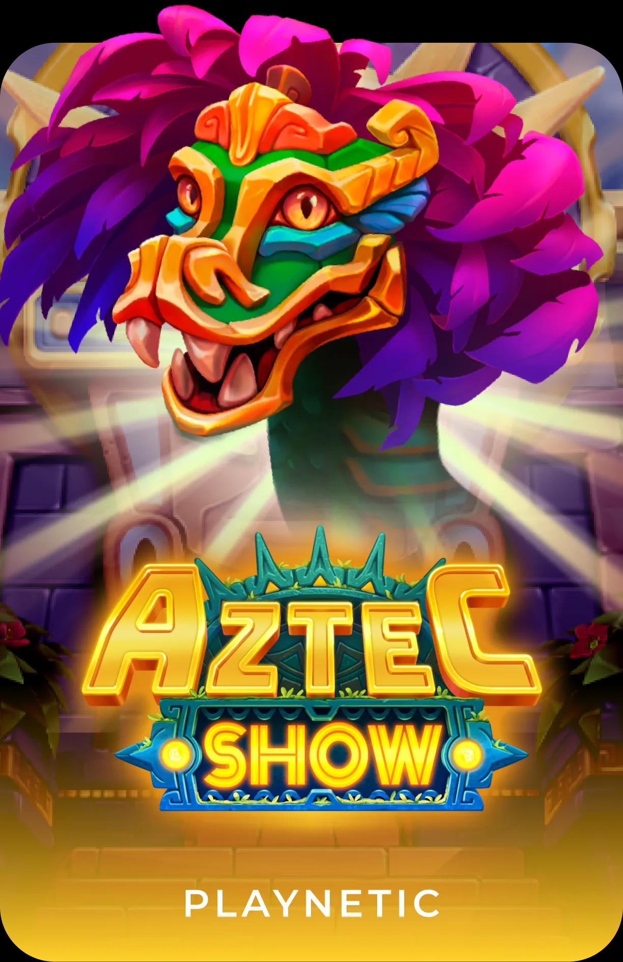 Aztec Show