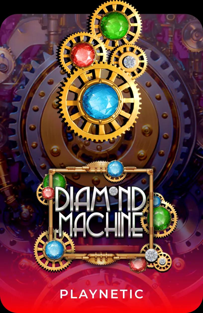 Diamond Machine