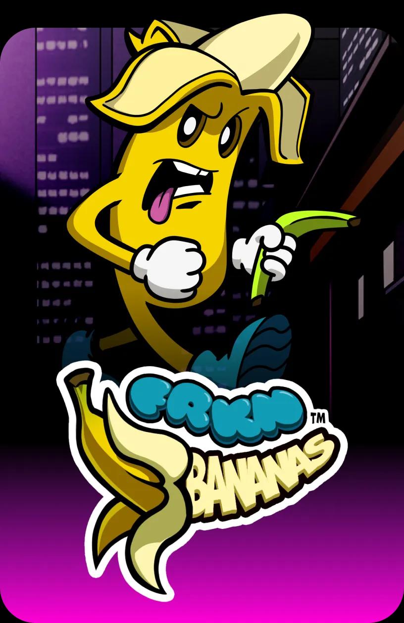 FRKN Bananas