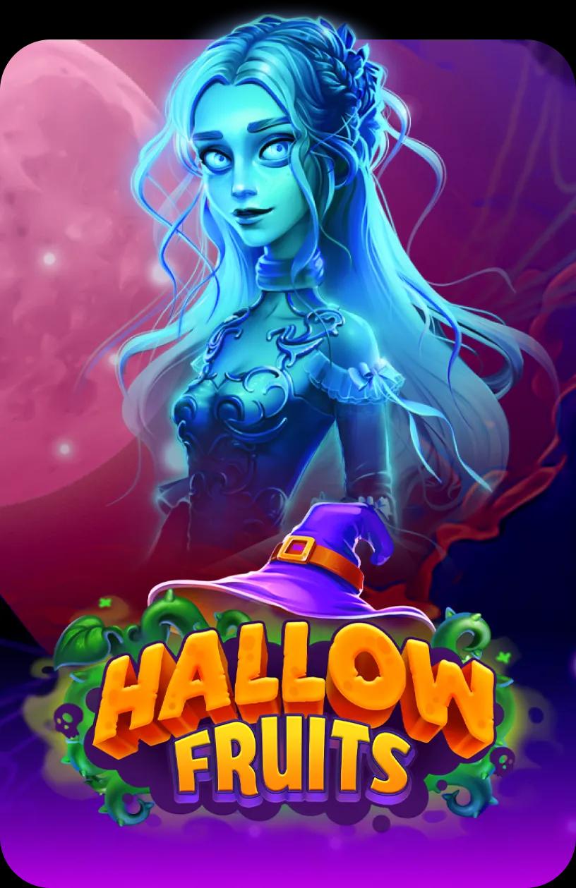 Hallow Fruits