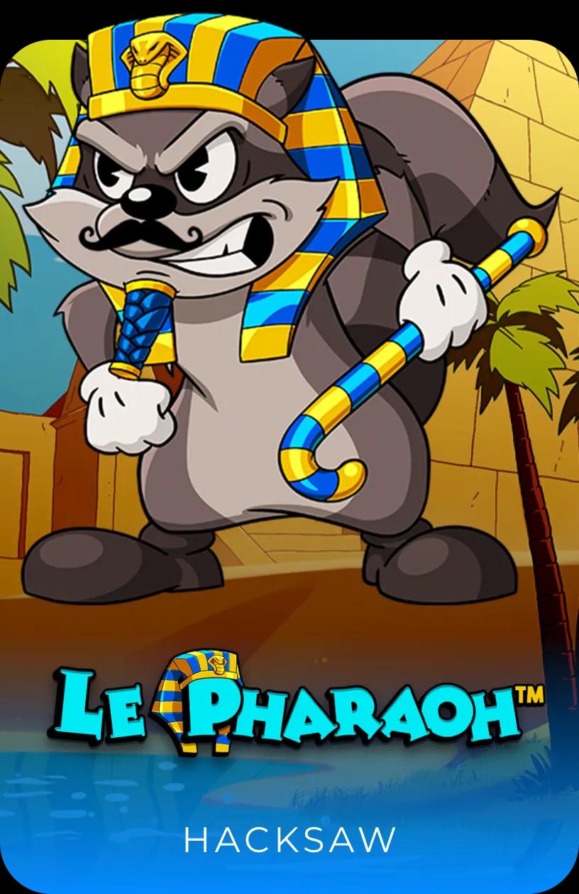 Le Pharaoh