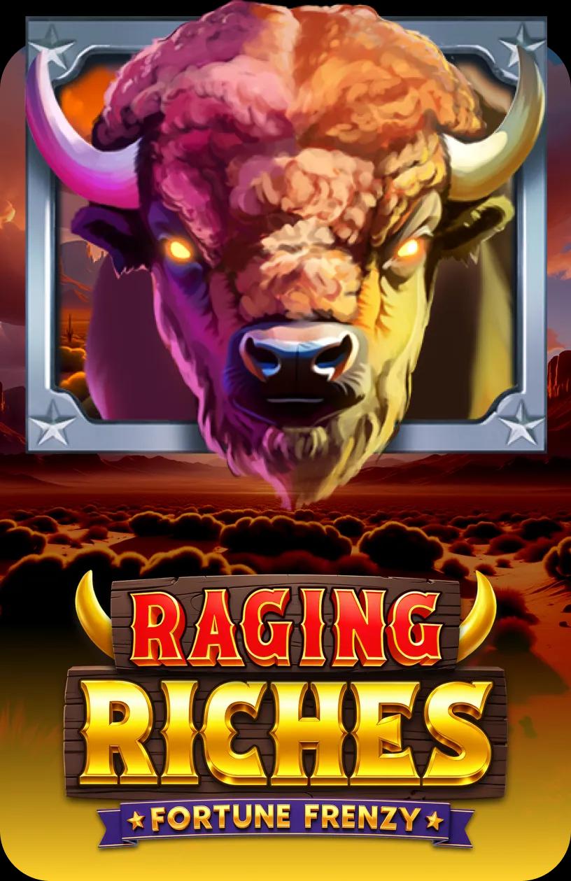Raging Riches