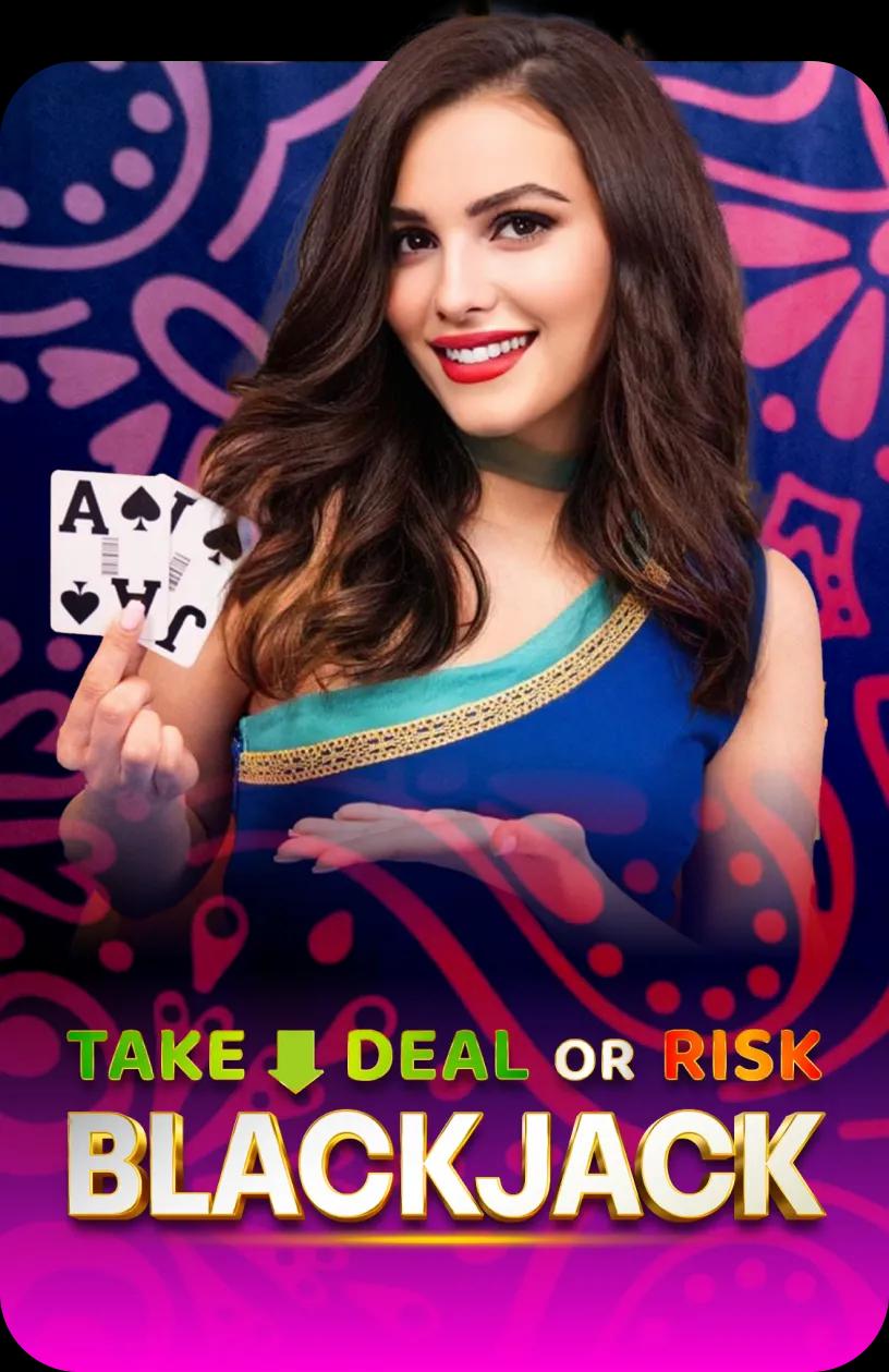 Take Deal or Risk Blackjack