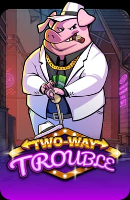 Two-Way Trouble