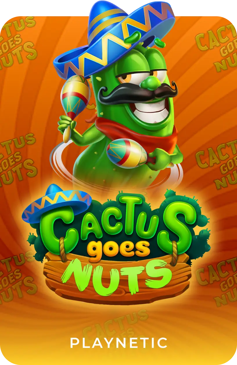 Cactus Goes Nuts
