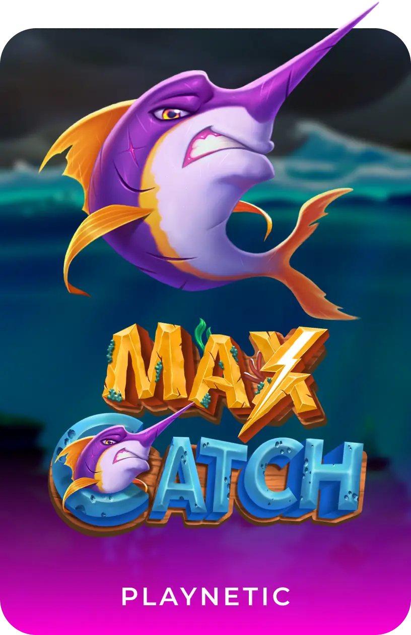 Max Catch